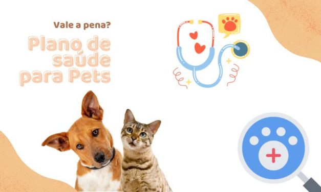 Plano de saúde para pets, vale a pena?