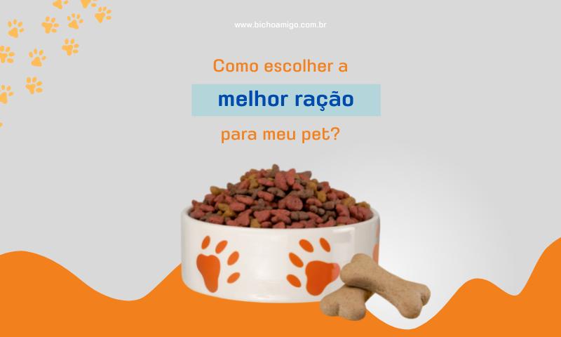 Qual a melhor ração para o meu cachorro?